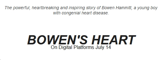 'Bowen's Heart' Doumentary Shines of Digital July 14