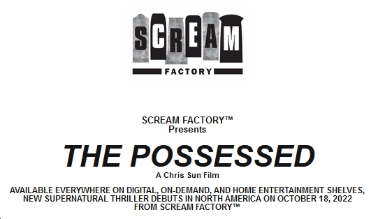 'The Possessed' Streams on Oct. 18 Day & Date With Discs