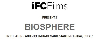 'Biosphere' Comes to Life on VOD July 7