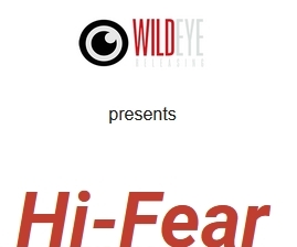 'Hi-Fear' Comes to Digital June 13, DVD July 11