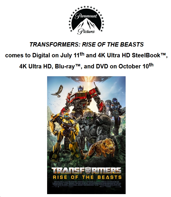 Transformers: Rise of the Beasts' Arrives on Digital July 11; on 4K, Blu-ray  & DVD Oct. 11