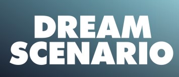 'Dream Scenario' Plays Out on VOD, Digital March 15