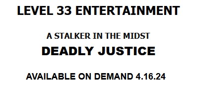 'Deadly Justice' Gets Stalked on VOD on April 16