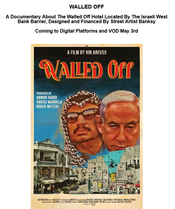 Palestinian'Walled Off' Art Hotel by Banksy Opens May 3 on Digital, VOD