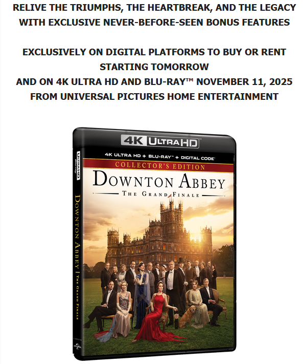 Confirmed: 'Downton Abbey: The Grand Finale' Streams Sept. 30; on DVD, Blu-ray & 4K UHD Nov. 11