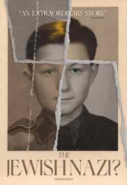'The Jewish Nazi?' Documentary Begins Streaming Sept. 12